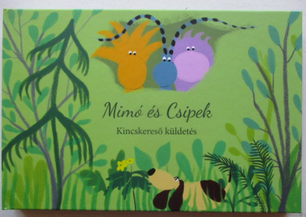 Mim� �s Csipek - Kincskeres� k�ldet�s