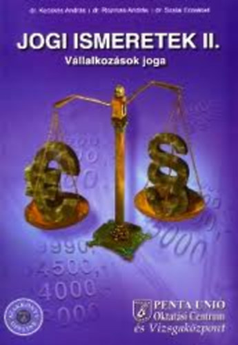 Rozman Andrs, Szalai Erzsbet Kecsks Andrs - Jogi ismeretek