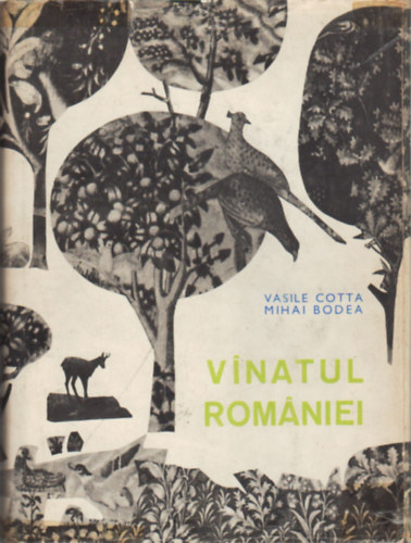 Vasile Cotta, Mihai Bodea - Vinatul Romniei