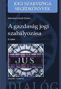 Szcsnyi Lszl; Nochta Tibor; Juhsz Lszl - A gazdasg jogi szablyozsa II.