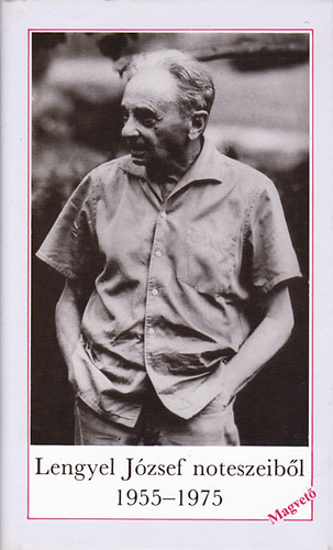 Lengyel J�zsef: - Lengyel J�zsef noteszeib�l 1955-1975