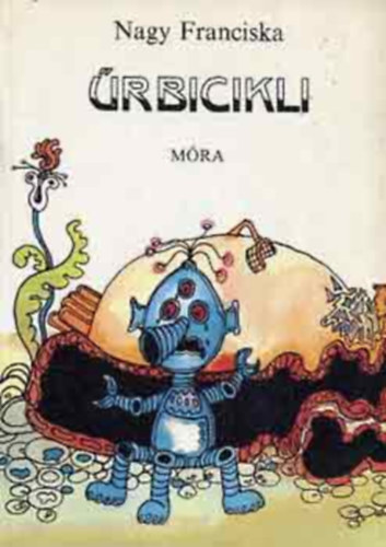 Nagy Franciska - Űrbicikli