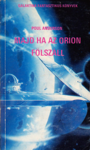 Poul Anderson - Majd ha az Orion fölszáll