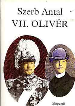 Szerb Antal - VII. Olivér