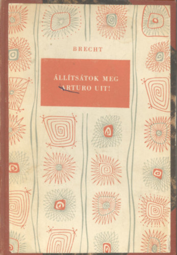 Bertold Brecht - lltstok meg Arturo Uit!