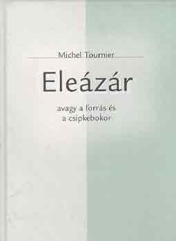 Michel Tournier - Elezr