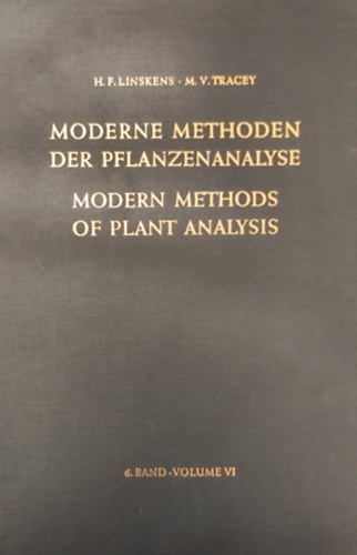H.F. Linskens M.V. Tracey - Modern Methods of Plant Analysis / Moderne Methoden der Pflanzenanalyse (Vol. VI.)