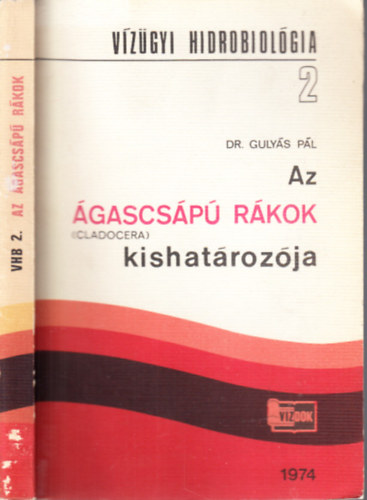 Gulys Pl dr.; Forr Lszl dr. - Az gascsp rkok (Cladocera) kishatrozja