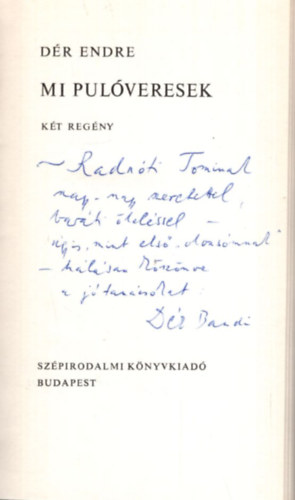 Dr Endre - Mi pulveresek - Dediklt