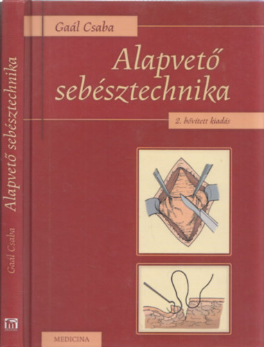 Ga�l Csaba - Alapvet� seb�sztechnika