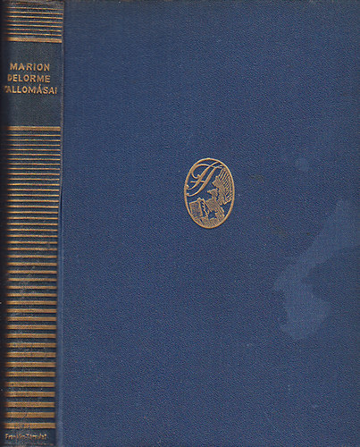 Marion Delorme; Házsongárdy Gábor (ford.) - Marion Delorme vallomásai XIII. Lajos udvarából