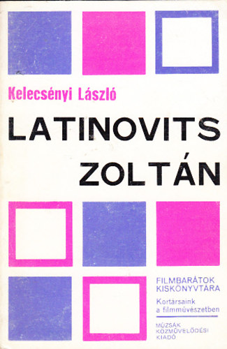 Kelecsnyi Lszl - Latinovits Zoltn (Filmbartok Kisknyvtra)