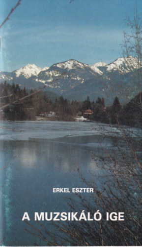 Erkel Eszter - A muzsikl ige