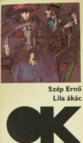 Sz�p Ern� - Lila ak�c (Olcs� k�nyvt�r)