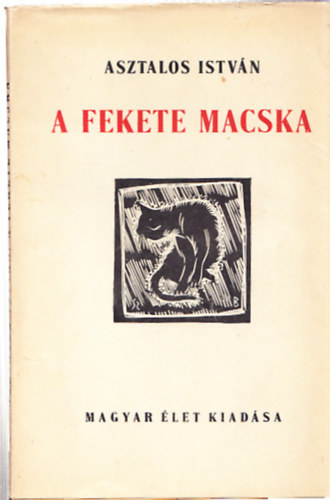 Asztalos Istvn - A fekete macska (I. kiads)