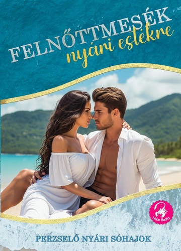 Zsupos Erika  (szerk.) - Feln�ttmes�k ny�ri est�kre - Perzsel� ny�ri s�hajok