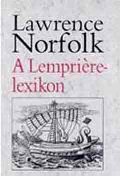 Lawrence Norfolk - A Lemprire-lexikon