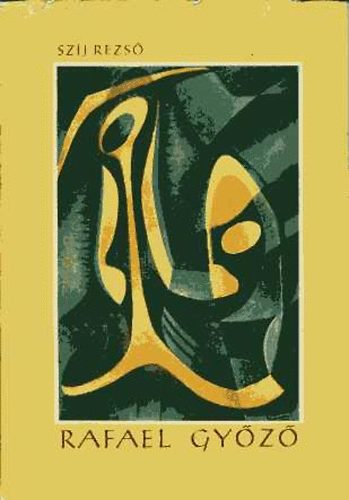 Sz�j Rezs� - Rafael Gy�z�