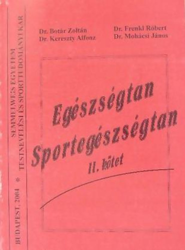 Botr-Kereszty-Frenkl-Mohcsi - Egszsgtan-sportegszsgtan II.