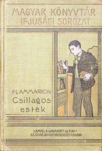 Camille Flammarion - Csillagos est�k