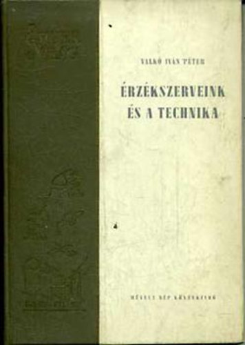 Valk Istvn Pter - rzkszerveink s a technika