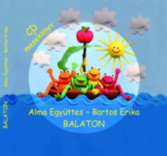 Bartos Erika Alma egyttes - Balaton (CD-mellklettel)