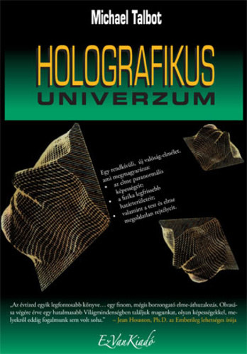 Michael Talbot - Holografikus univerzum