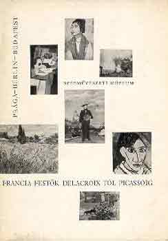 Genthon Istvn-Kovcs va - Francia festk Delacroix-tl Picassig