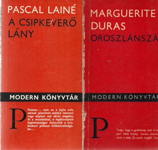 4 db Modern K�nyvt�r, Marguerite Duras: Oroszl�nsz�j, Pascal Lain�: A csipkever� l�ny, Sven Delblanc: Her�ltek, Jozef Pusk�s: V�gasztal� csal�d�sok