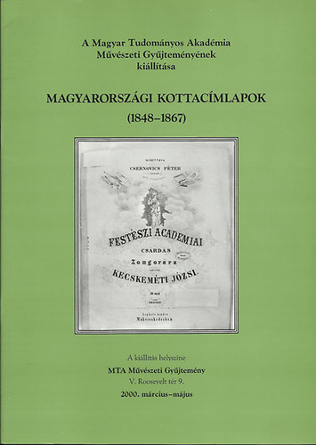Szab� J�lia  (szerkeszt�) - Magyarorsz�gi kottac�mlapok (1848-1867)