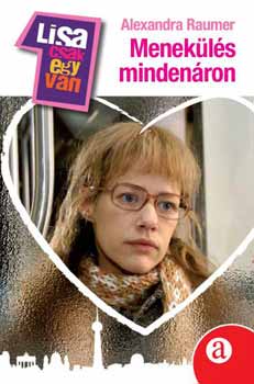 Alexandra Raumer - Menek�l�s minden�ron