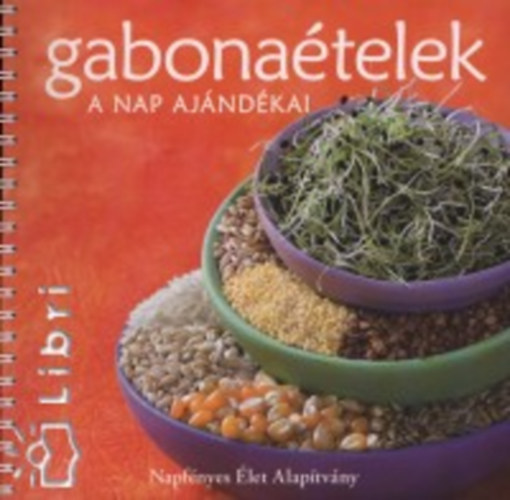 Szili Zsuzsanna - Gabonatelek - A nap ajndkai