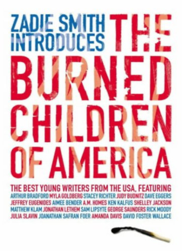 Dave Eggers - The Burned Children of America