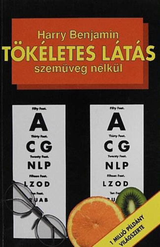 Harry Benjamin - Tökéletes látás szemüveg nélkül