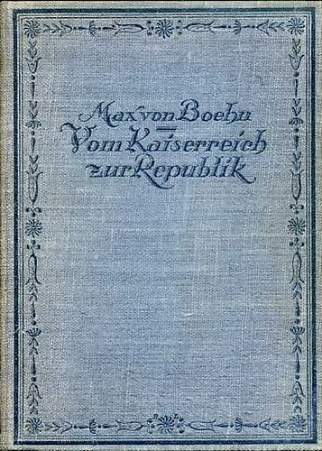 Max von Boehn - Vom Kaiserreich zur Republik: Eine Kulturgeschichte Frankreichs im...