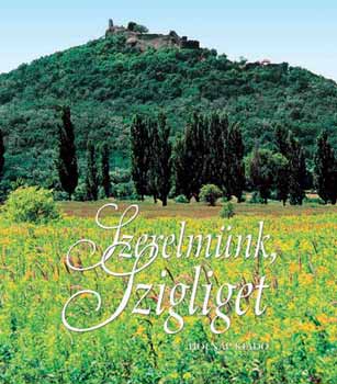 Szerelmünk, Szigliget