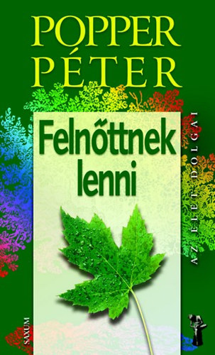 Popper Péter - Felnőttnek lenni