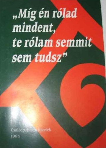 Karsai- Szirtesi- Forrai R.- Hegeds T. - "Mg n rlad mindent, te rlam semmit sem tudsz"