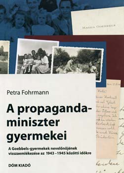 Petra Fohrmann - A propagandaminiszter gyermekei