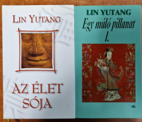 Lin Yutang - 2db Lin Yutang: Az élet sója + Egy múló pillanat 1-2. (I-II.)