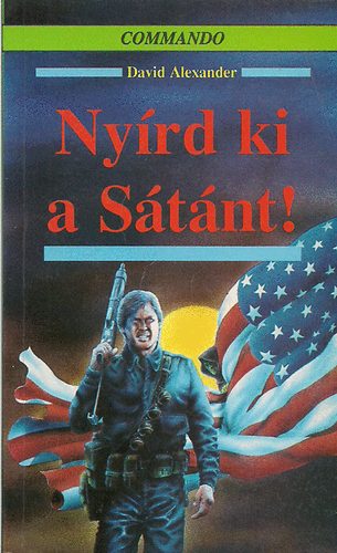 David Alexander - Nyírd ki a Sátánt!