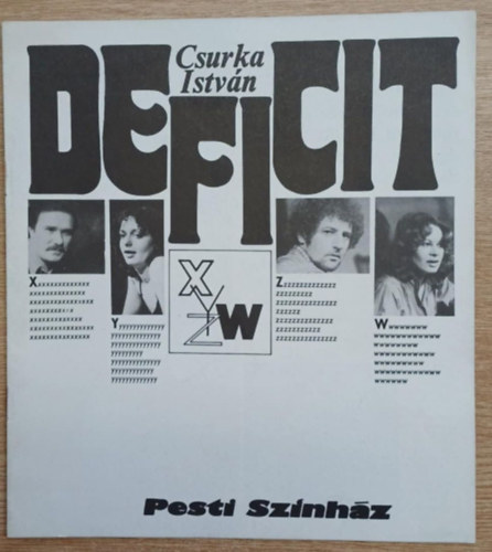 Böhm György (szerk.) - Csurka István: Deficit (Pesti Színház)