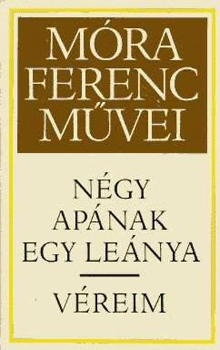 M�ra Ferenc - N�gy ap�nak egy le�nya - V�reim