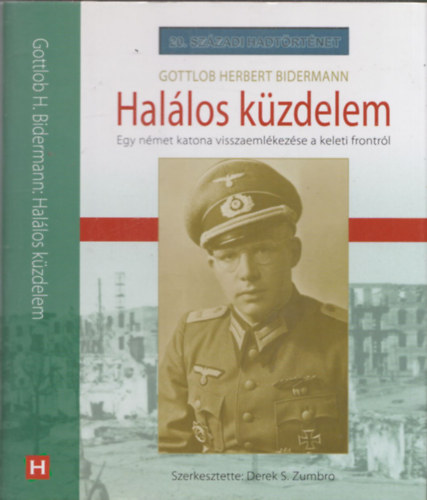 Gottlob Herbert Bidermann - Hallos kzdelem (20. Szzadi Hadtrtnet)