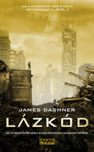 James Dashner - Lázkód