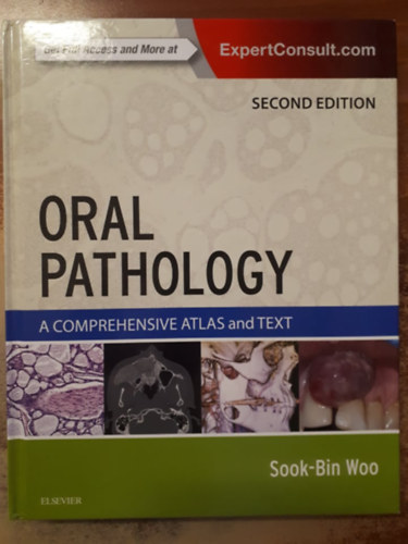 Woo Sook-Bin - Oral Pathology - A Comprehensive Atlas and Text (Szjsebszet)