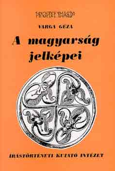 Varga Gza - A magyarsg jelkpei