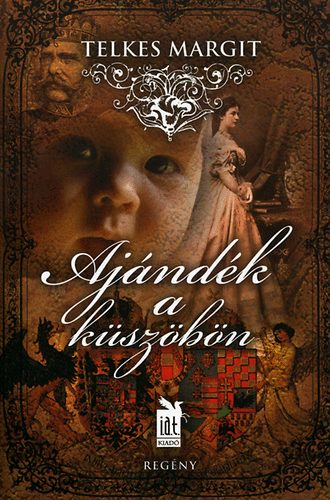 Telkes Margit - Ajándék a küszöbön