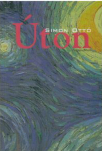 Simon Ott� - �ton - V�logatott �s �j versek