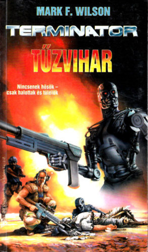 Mark F. Wilson - Terminator: Tűzvihar